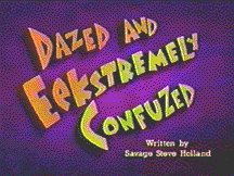 Dazed And Eekstremely Confuzed (1995)