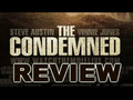 CONDEMNED MOVIE REVIEW