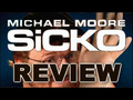 SICKO MOVIE REVIEW