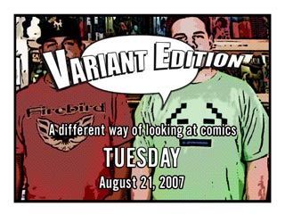 Variant Edition Tuesday August 21, 2007