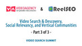 Video Search & Discovery, Social Relevancy ... - Part 3 of 3
