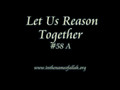 58a Let Us Reason Together Part 58A