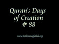 88 Quran's Days of Creation