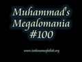 100 Muhammad's Megalomania