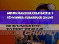 Austin 3rd Strike Ranking Crap Battle 1-5: 07/27/06