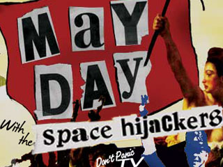 May Day with Space Hijackers