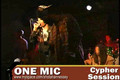 "ONE MIC" Cyper Session 8/22