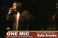 "ONE MIC" Featured Artist: Nate Krooks pt 1 of 3