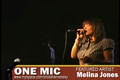 "ONE MIC" Featured Artist: Melina Jones pt 3 of 4