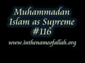116 Muhammadan Islam is Supreme