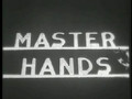 Master Hands (Part I) (1936)