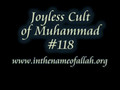 118 Joyless Cult of Muhammad