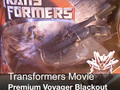Transformers Premium Movie Voyager Blackout Review