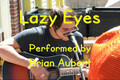 Brian Aubert - Lazy Eyes