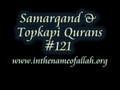 121 Samarqand and Topkapi Qurans