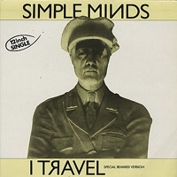 Simple Minds - I Travel (12'') 1982