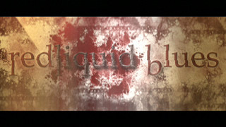 Redliquid Blues - Teaser1 international