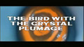 Bird With The Crystal Plumage Trailer