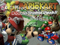 Top Ten Ways to Lose at Mario Kart DD