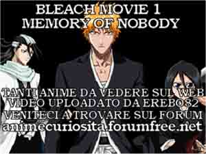 bleach movie parte 2 memory of nobody sub ita