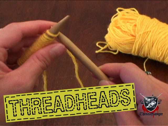 Thread Heads: How To Knit