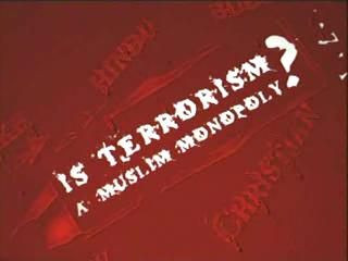Is Terrorism a Muslim Monopoly - Full