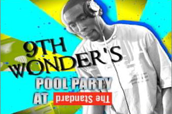 9th Wonder Pool Party