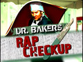 Dr Baker Rap Checkup - J Live