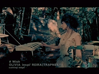 Olivia inspi' REIRA (TRAPNEST) - Wish