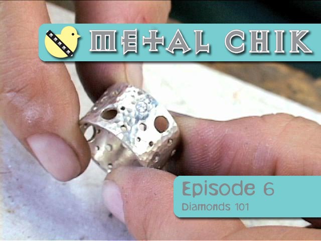 Metal Chik #6: Diamonds 101