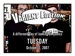 Variant Edition Tuesday October 2, 2007
