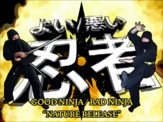 Good Ninja / Bad Ninja: Nature Release