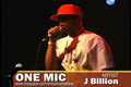 "ONE MIC" Featured Artist: J Billion 4 of 5