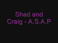 Shad and Craig - Gon Bang