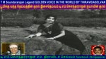 T M Soundararajan Legend GOLDEN VOICE IN THE WORLD BY THIRAVIDASELVAN  VOL  120