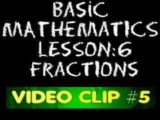 Basic Math: Lesson 6 - Video Clip #5 - Other Fractional Expressions
