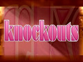 Knockouts Show Intro