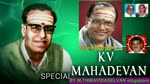 K V Mahadevan  Legend  &  T M Soundararajan Legend  &     BY THIRAVIDASELVAN