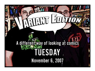Variant Edition Tuesday November 6, 2007