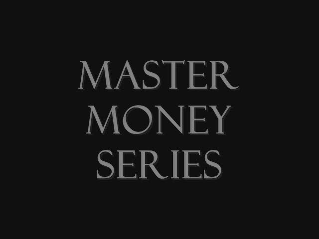 Master Money Series  www.CorporateCreditMentors.com
