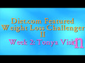 Diet.com Weight Loss Challenger II: Week 2 Tonya Vision