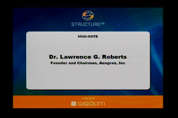 Dr.Lawrence G. Roberts at Structure08 live on Mogulus
