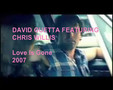 David Guetta Featuring Chris Willis - Love Is Gone