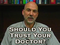 Should You Trust Your Doctor?