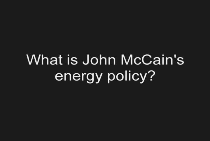What is John McCainâs Energy Policy?