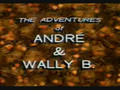 The Adventures of André and Wally B. Dub