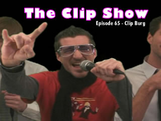 65 The Clip Show - Burg Show
