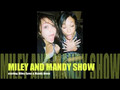 The Miley And Mandy show