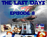 The Last Days, episode 8.  Does God Command Evil Spirits?