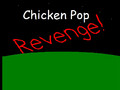 Chicken Pop Revenge